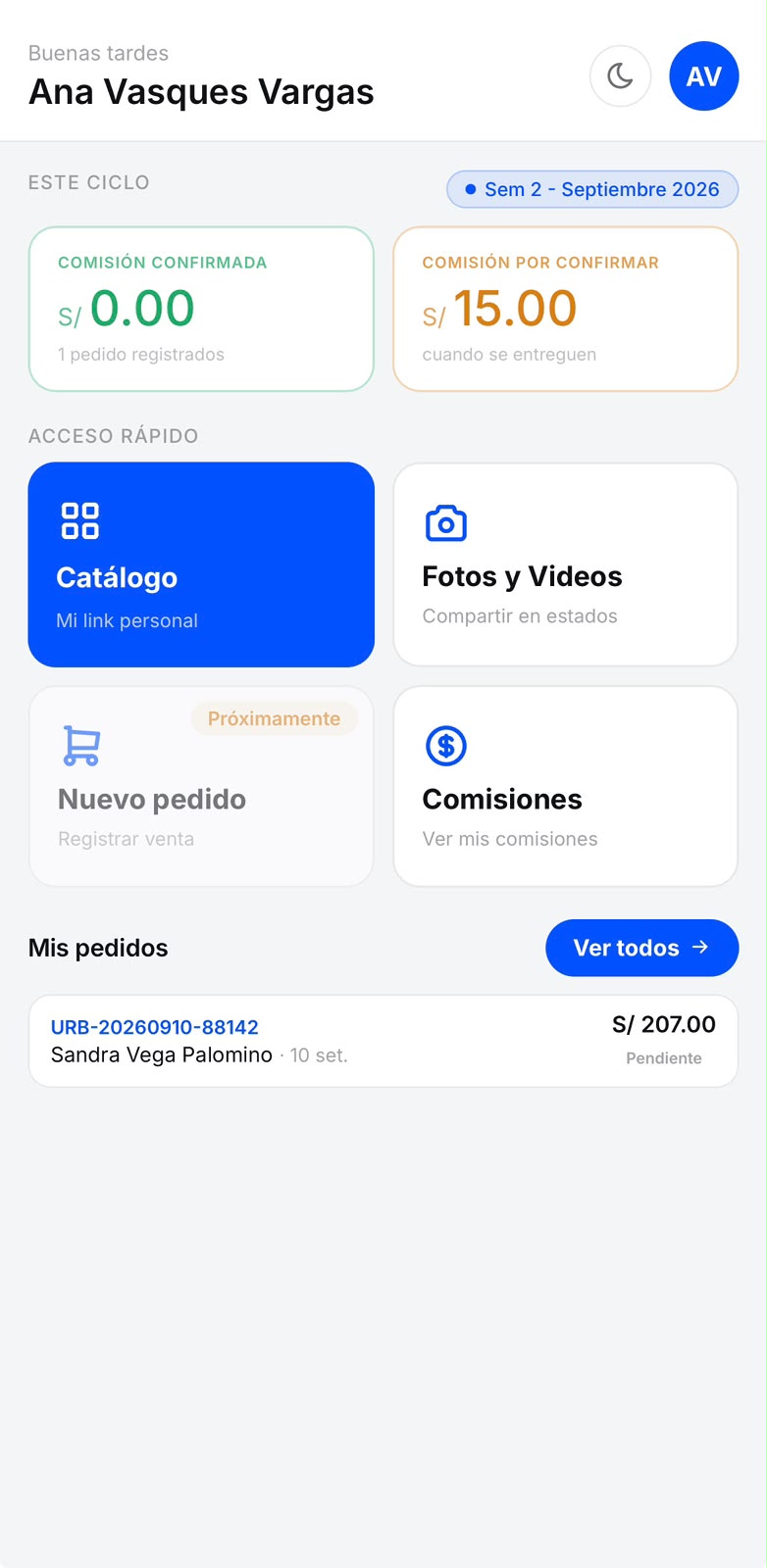 Accedes a todo desde tu panel: Catálogo, Fotos y Videos, Comisiones y Registrar Pedido